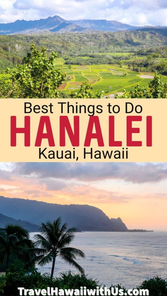 Discover the best things to do in and around Hanalei Town on the north shore of Kauai, Hawaii, from sightseeing o beaches and great food and drink!