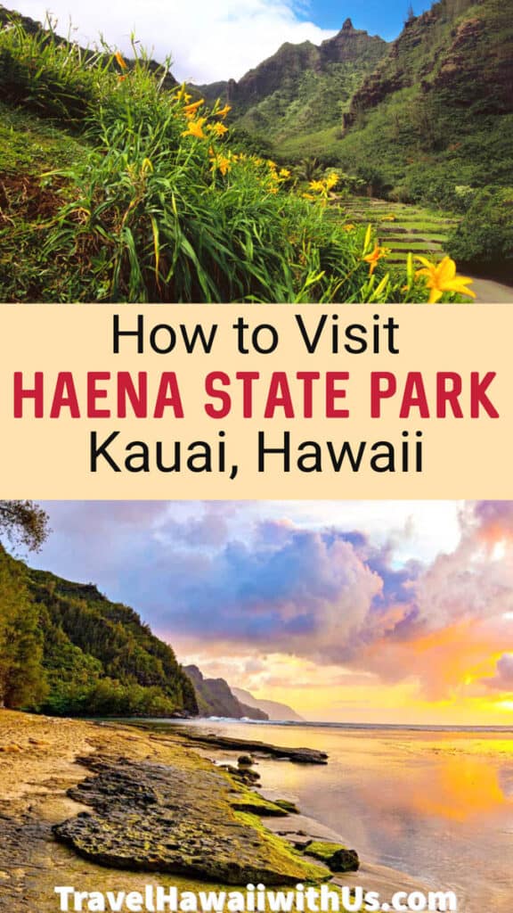 Everything you need to know to visit beautiful Haena State Park in Kauai, Hawaii, from the reservation system to things to do and tips for a great experience!