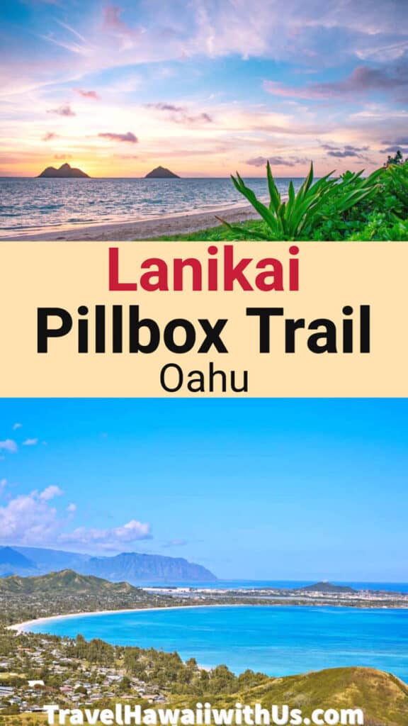 Discover the complete guide to hiking the Lanikai Pillbox Trail in Oahu, Hawaii!