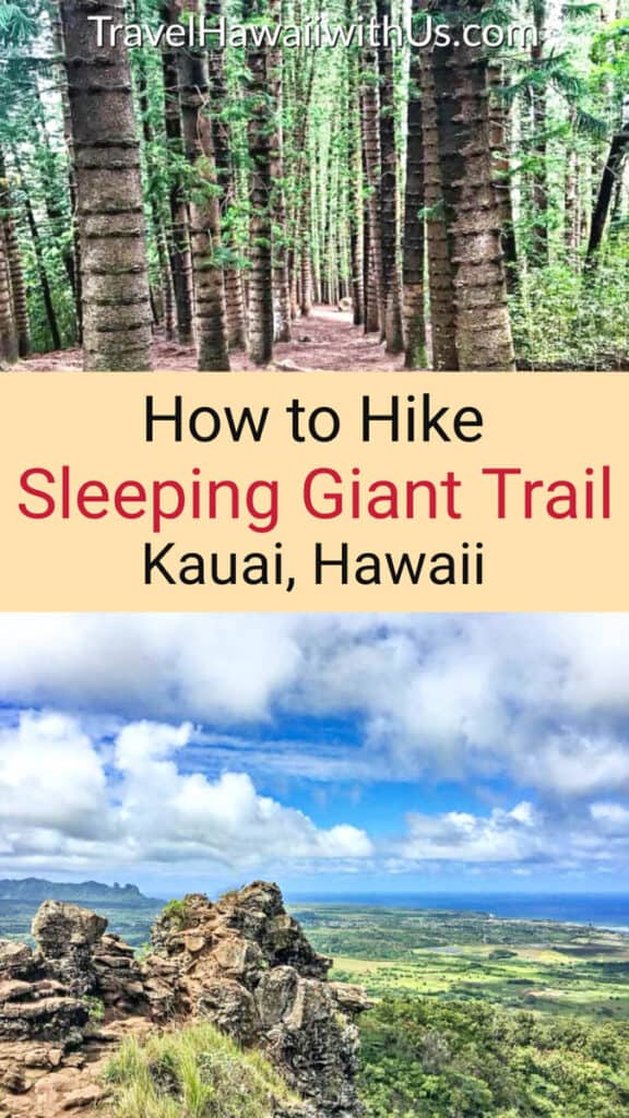 Discover the ultimate trail guide to the Sleeping Giant Hike in Kauai, Hawaii.