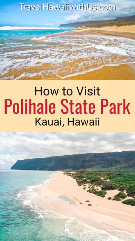 Discover how to visit Polihale State Park in Kauai, Hawaii: things to do, how top get there, best time to visit and other helpful tips!