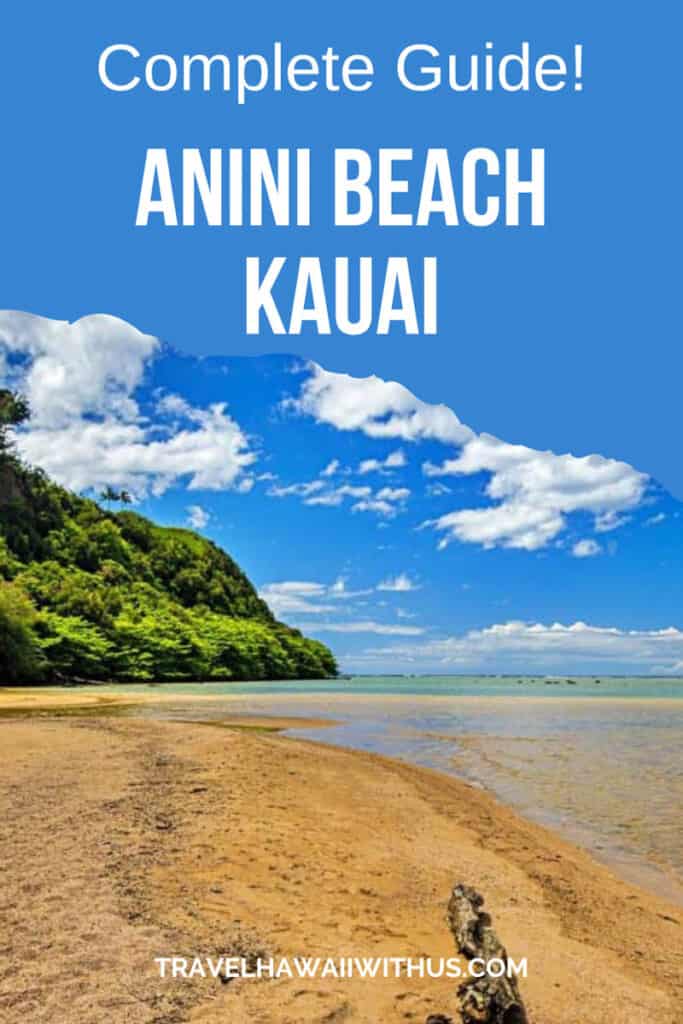 Discover the complete guide to visiting Anini Beach Park on the north shore of Kauai, Hawaii!