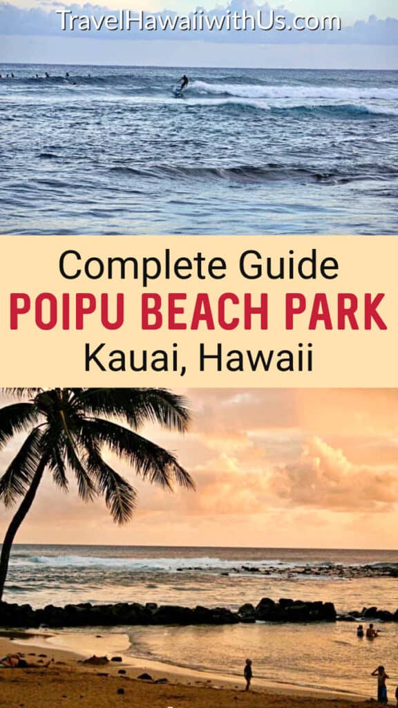 Discover the complete guide to visiting popular Poipu Beach Park on the south shore of Kauai!