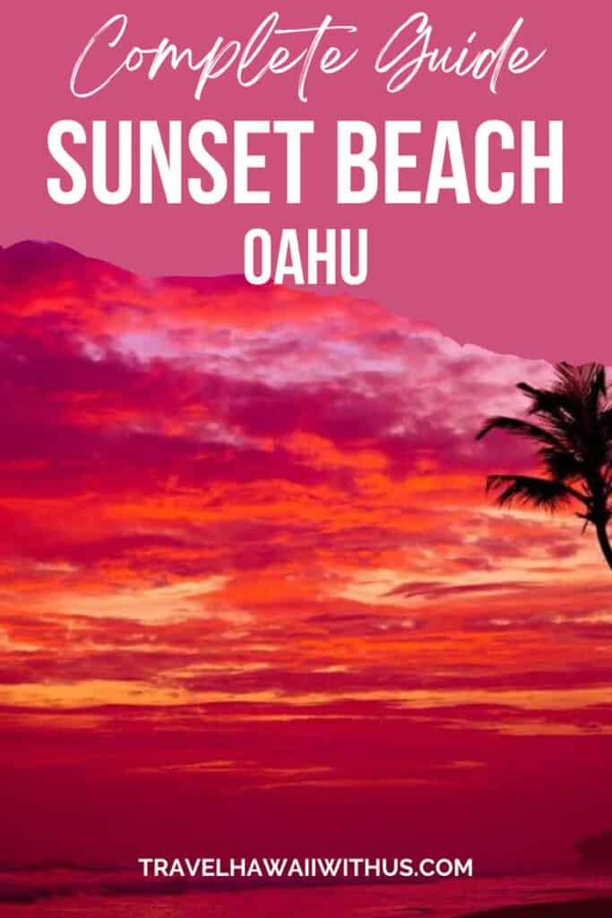Discover the complete guide to visiting Sunset Beach on the North Shore of Oahu! Things to do, how to get there, more! #oahubeaches