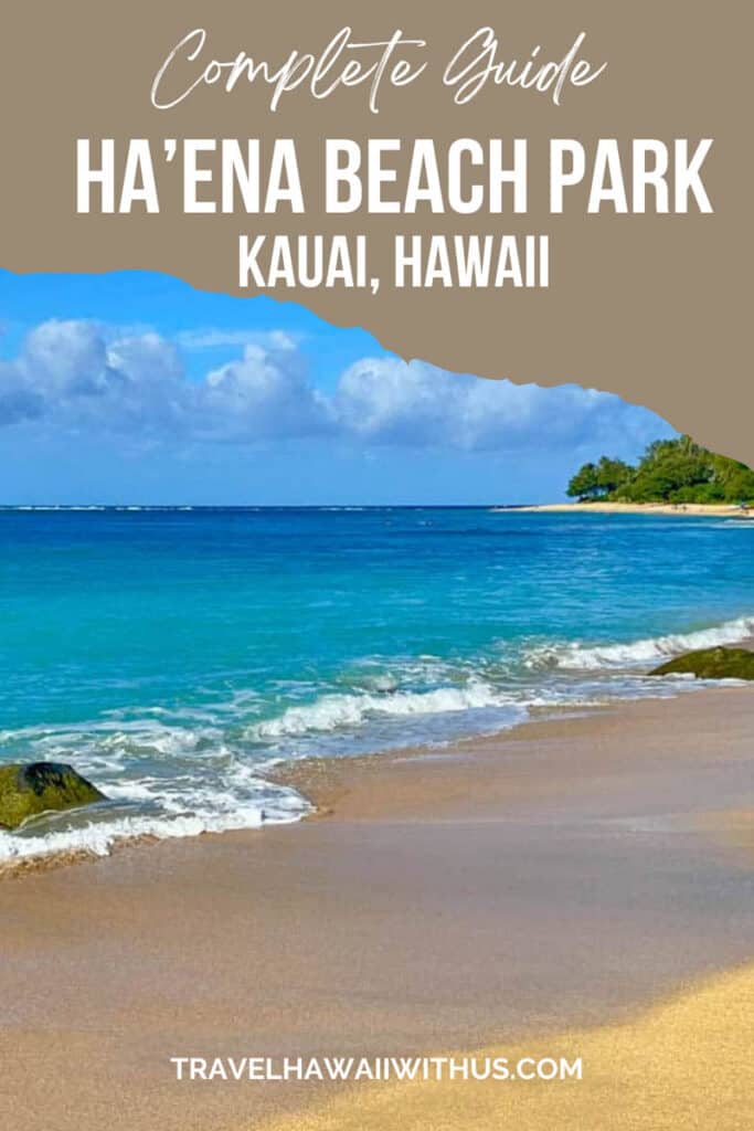 Discover everything you need to know to visit beautiful Ha'ena Beach Park on the north shore of Kauai, Hawaii! How to get there, parking, things to do, and more! #kauaibeaches #haenabeach #kauai
