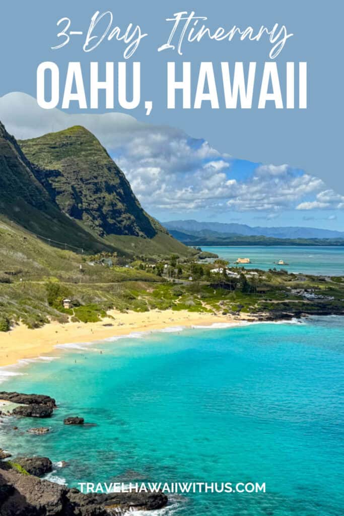 Discover the best 3 days in Oahu itinerary! Hike Diamond Head, explore Waikiki, snorkel Hanauma Bay, more!