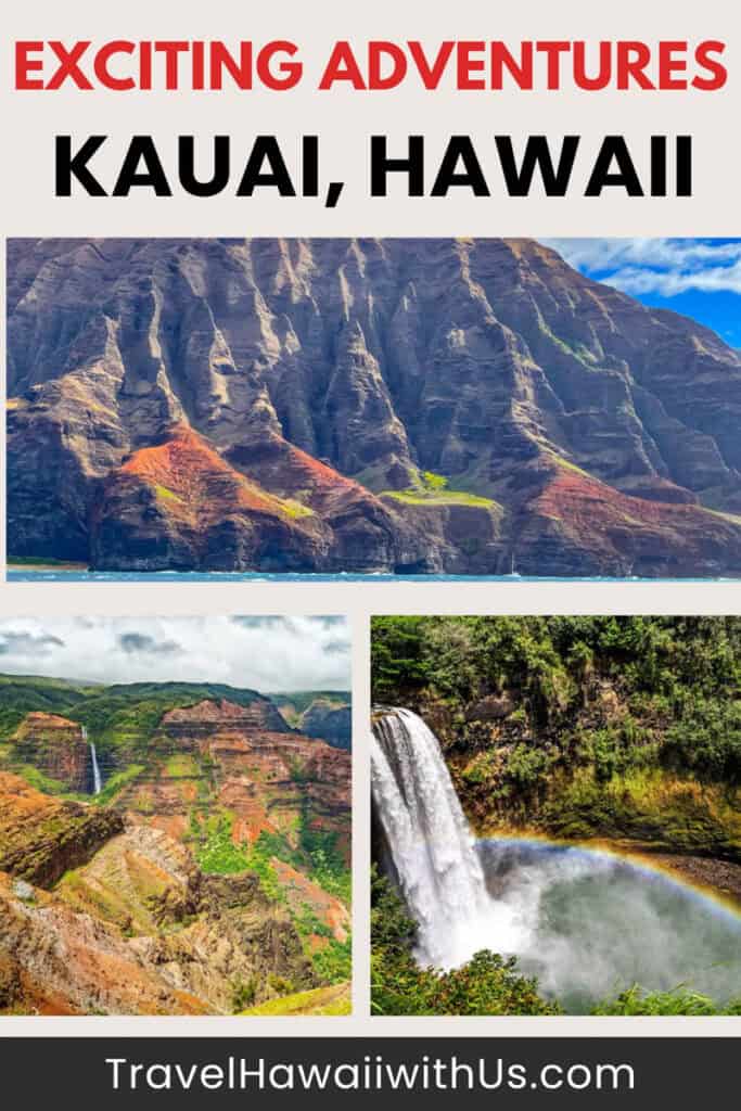 Discover the top adventures in Kauai, Hawaii, to consider for your Kauai vacation, from the Na Pali Coast to the Waimea Canyon and Secret Falls.